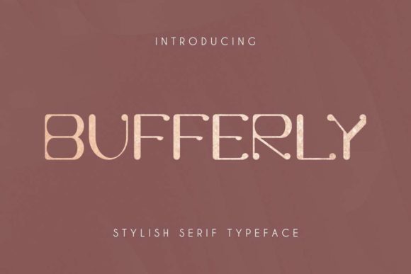 Bufferly: A Stylish Serif Font for Editorial Design