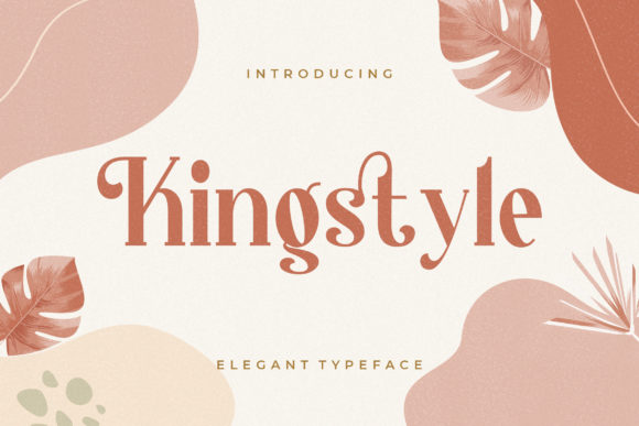 Kingstyle: A Stylish Serif Font for Creative Campaigns